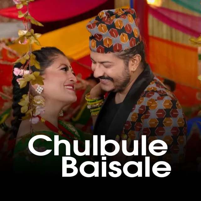 Chulbule Baisale