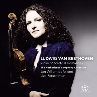 Beethoven: Violin Concerto & Romances by Liza Ferschtman