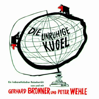 Die unruhige Kugel by Gerhard Bronner