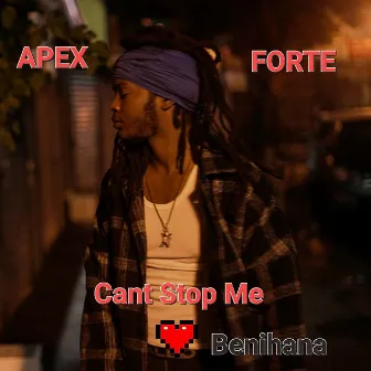 CANT STOP ME (BENIHANA) by Apex Forte