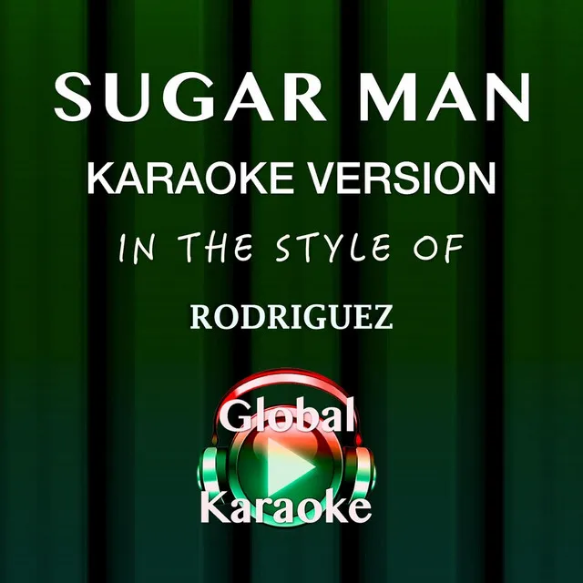 Sugar Man (In the Style of Rodriguez) [Karaoke Version]