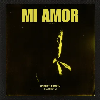 Mi Amor by Under The Moon