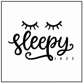 Sleepy Jazz: Guitar Lullabies and Bedtime Music by Sound Sleep Zone