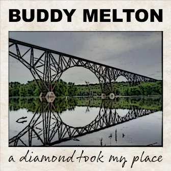 A Diamond Took My Place by Buddy Melton