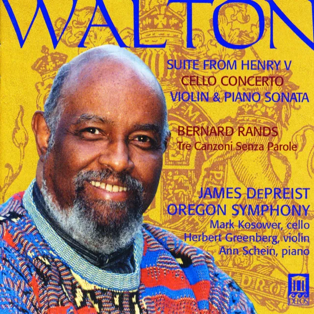 Walton, W.: Henry V Suite / Cello Concerto / Violin Sonata / Rands, B.: 3 Canzoni Senza Parole