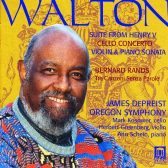 Walton, W.: Henry V Suite / Cello Concerto / Violin Sonata / Rands, B.: 3 Canzoni Senza Parole by Oregon Symphony