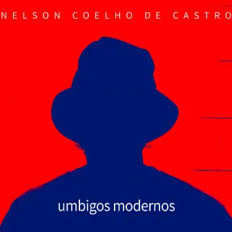 Umbigos Modernos (1988) by Nelson Coelho de Castro