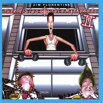 Terrorizing Telemarketers 2 by Jim Florentine