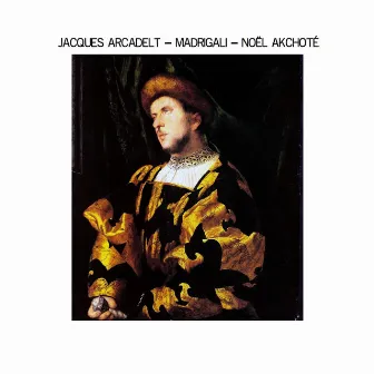 Jacques Arcadelt: Madrigali (Renaissance Series) by Jacques Arcadelt