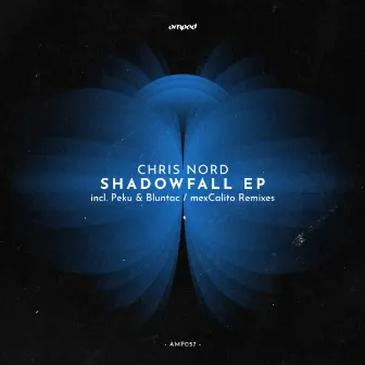 Shadowfall EP by Chris Nord