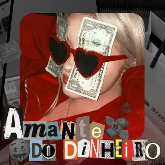 Amante do Dinheiro by Briel