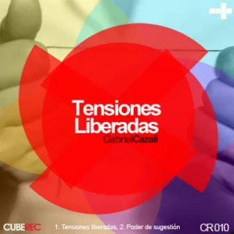 Tensiones Liberadas EP by Gabriel Cazali