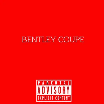 Bentley Coupe by BIG Jone$