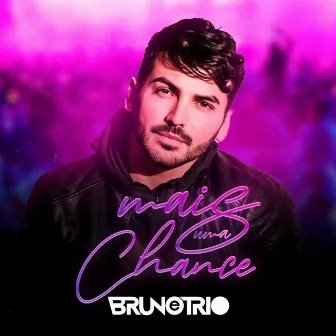 Mais uma Chance by Bruno e Trio