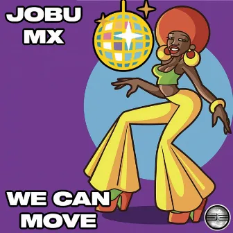 We Can Move by JOBU MX