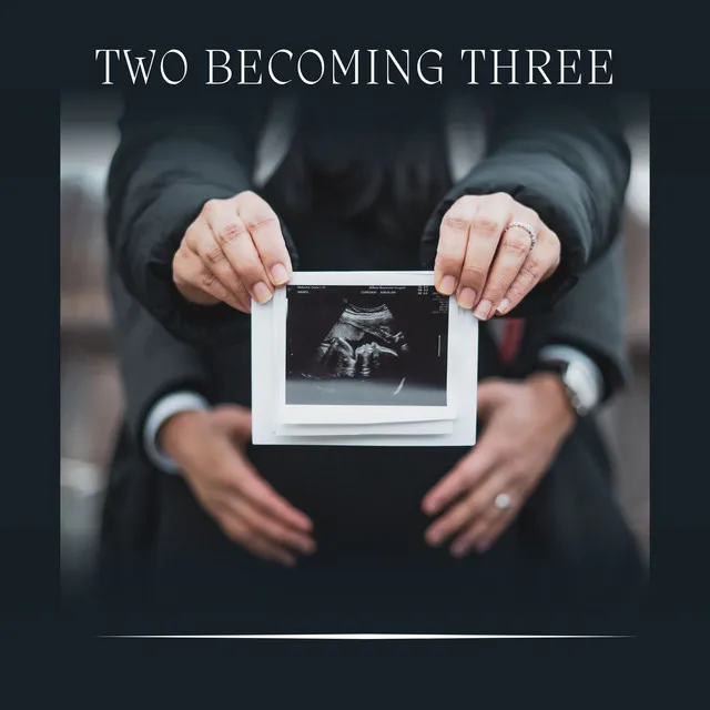 Two Becoming Three