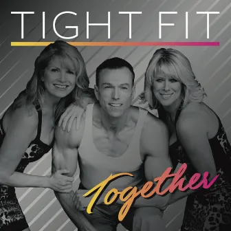 Together by Tight Fit