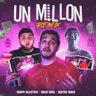 Un Millón (Remix) by Diego Coss