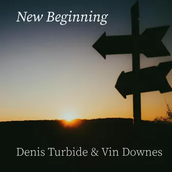 New Beginning by Vin Downes