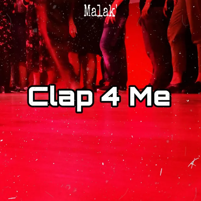 Clap 4 Me