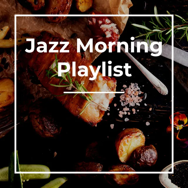 Jazz Morning Playlist