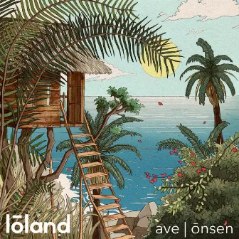 ave | ōnsen by lōland