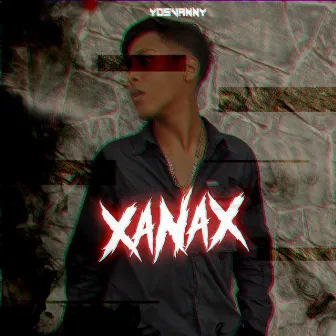 Xanax by Yosvanny