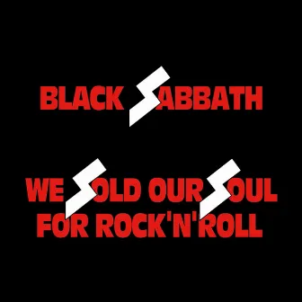 We Sold Our Soul for Rock 'N' Roll by Black Sabbath