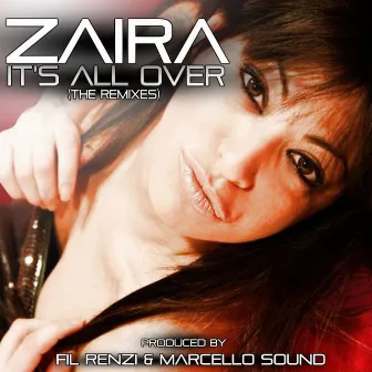 It's All Over by Zaira