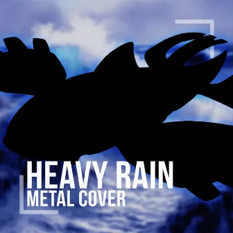 Heavy Rain (from 