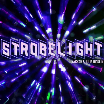 Strobelight by Laykkah