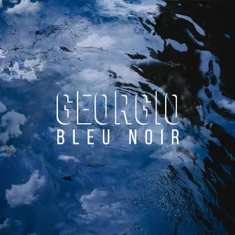 Bleu noir by Georgio