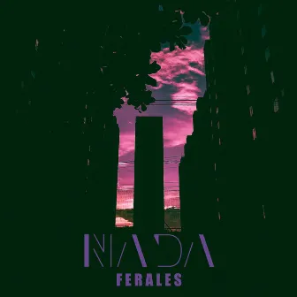 Nada (Versión Sencillo) by Ferales