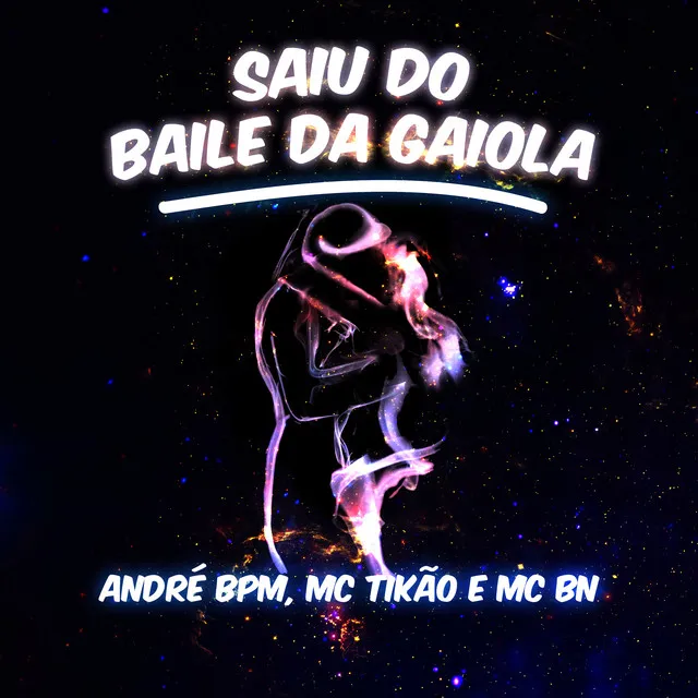 Saiu do Baile da Gaiola