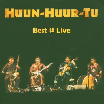 Best Live by Huun-Huur-Tu