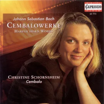 Bach, J.S.: Harpsichord Works - Suites, Bwv 818A, 823 / 4 Duets / Fantasia On A Rondo / Preludes / Sonata by Christine Schornsheim