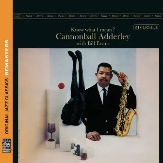 Know What I Mean? [Original Jazz Classics Remasters] by Cannonball Adderley