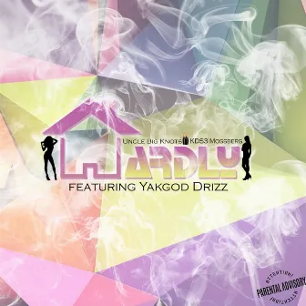 Hardly by Yakgod Drizz