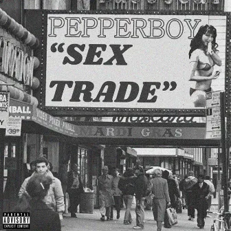 Sex Trade by Pepperboy