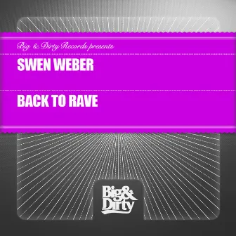 Back to Rave by Swen Weber