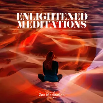 Enlightened Meditations by Natural Zen Meditation White Noise