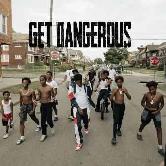 Get Dangerous by Baby Money