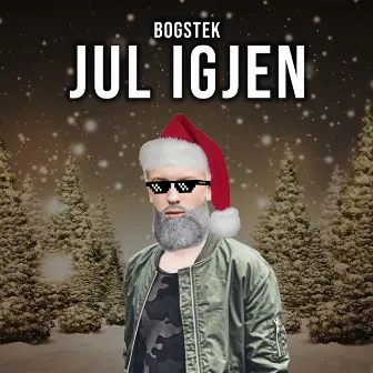 Jul Igjen by Bogstek