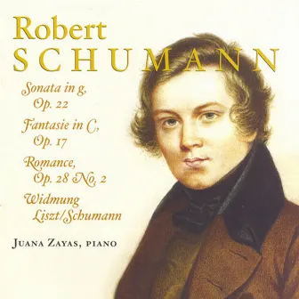 Schumann, R.: Piano Sonata No. 2 / Fantasie in C Major by Juana Zayas