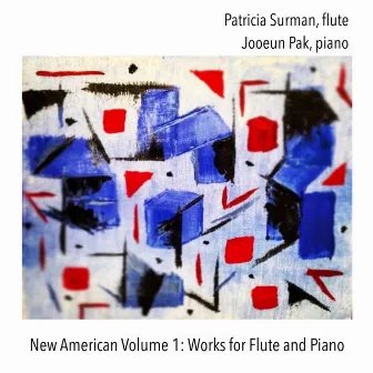 New American, Vol. 1: Works for Flute and Piano by Patricia Surman