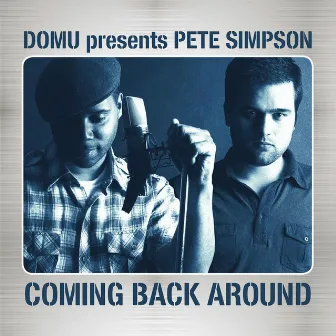 Coming Back Around by Pete Simpson