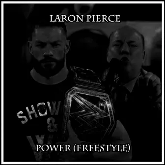 Power (Freestyle) by Laron Pierce