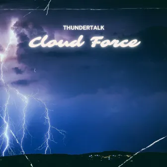 Cloud Force by Thundertalk