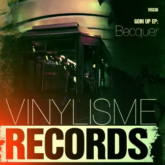 Goin Up EP by Becquer