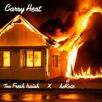 Carry Heat by heRote